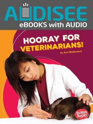 cover image of Hooray for Veterinarians!